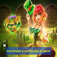 berioman significado origem